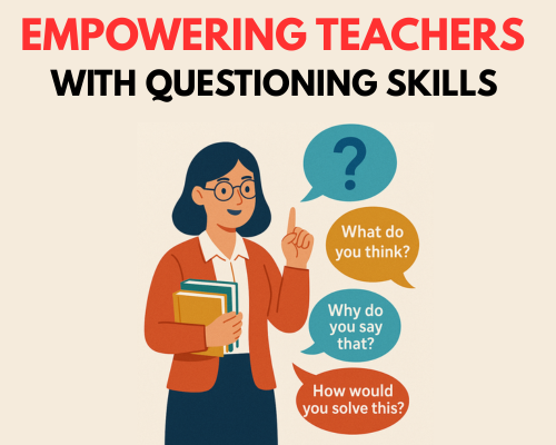 Empowering teachers with questioning skills